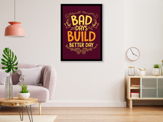 Bad Days Build Better Days - Wall Stars