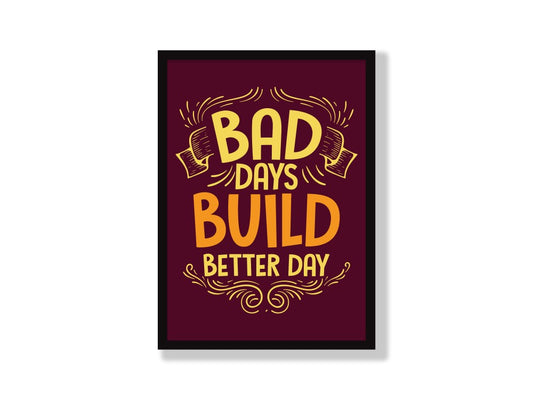 Bad Days Build Better Days - Wall Stars
