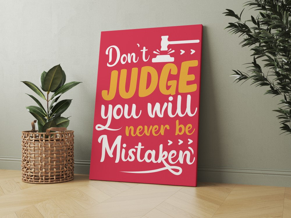 Don't Judge, You Will Never Be Mistaken - Wall Stars