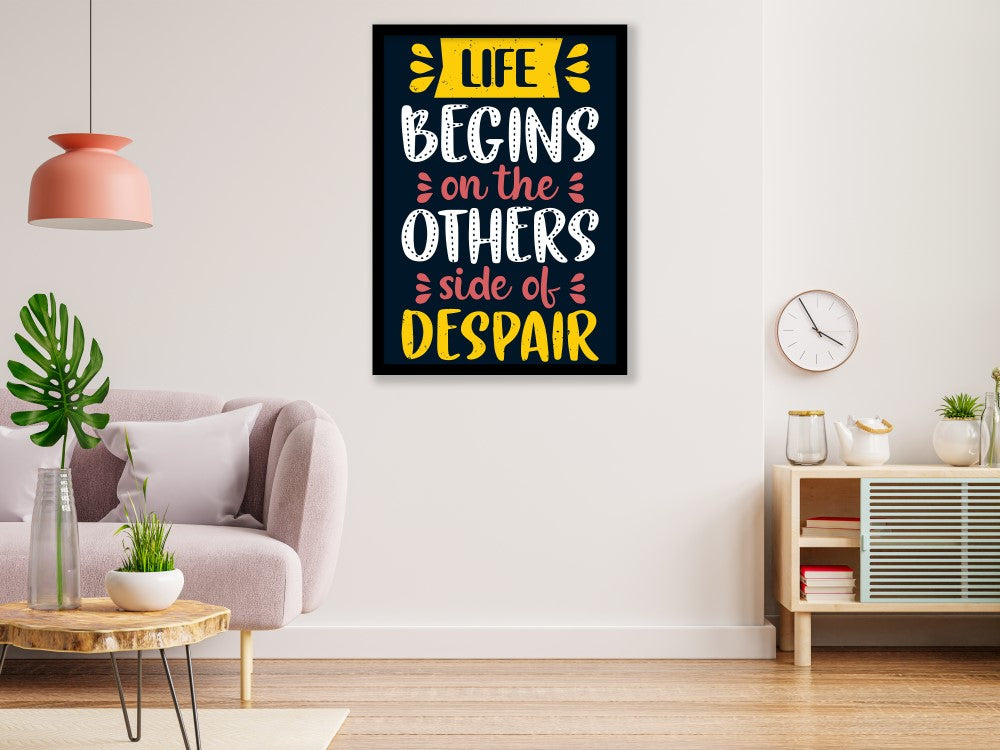 Life Begins on the Others side of Despair