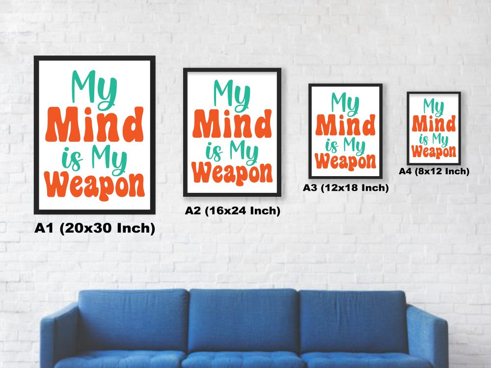 My Mind is My Weapon