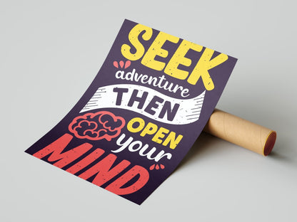 Seek Adventure Then Open Your Mind